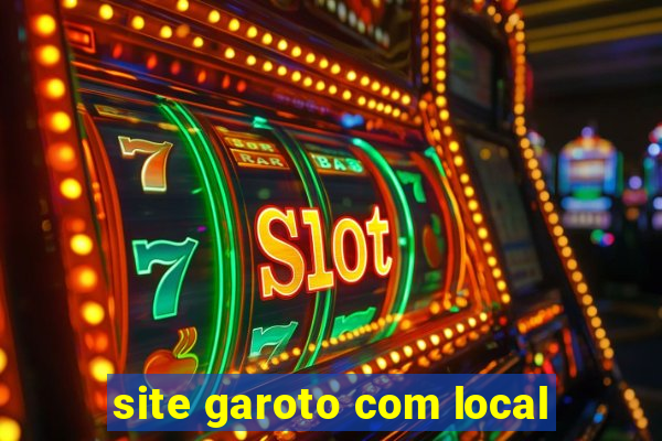 site garoto com local